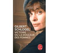 Victoire, ou, La douleur des femmes