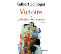 Victoire: Ou la douleur des femmes