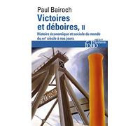 Victoires et déboires (Tome 2): Histoire économique et sociale du monde du XVIᵉ siècle à nos jours
