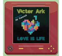 Victor Ark Feat.Mr.Konrard - Love Is Life [Vinilo]