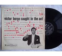 VICTOR BORGE Caught in the Act vinyl LP
