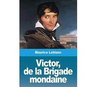 Victor, De La Brigade Mondaine