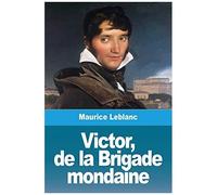 Victor, De La Brigade Mondaine