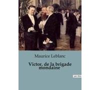 Victor, De La Brigade Mondaine