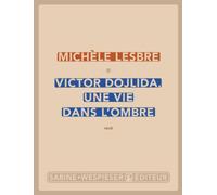 Victor Dojlida, une vie dans l'ombre