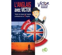 Victor Ebner Institute - L'anglais Avec Victor - Niveau 3 Business
