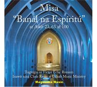 Victor Eclar Romero & Dilaab Music Ministry - Misa "Banal na Espiritu"