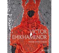 Victor Ehikhamenor: Chronicles of the Enchanted World