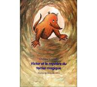 Victor et le mystere du terrier magique - Charles Castella - Ecole Des Loisirs - broché - Roman cadet dès 6 ans