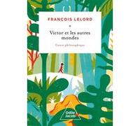 Victor et les autres mondes François Lelord (Auteur)