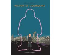 Victor et l'ourours - Alexandre Franc - Actes Sud Jeunesse - cartonné - Bande dessinée