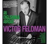Victor Feldman - An Englishman Abroad - the First Us Albums 1957-61