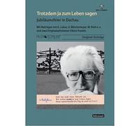 Victor Frankl, Elisabeth Lukas, Uwe Böschemeyer - Trotzdem ja zum Leben sagen, MP3-CD - Jubiläumsfeier in Dachau plus 2 Orginalvorträge