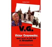 Victor Grayewsky, agent secret du Shin Beit à Jérusalem