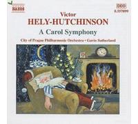 Hely-Hutchinson – A Carol Symphony – NAXOS Deutschland