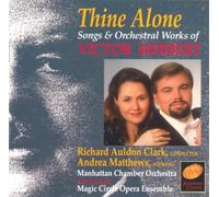 Victor Herbert: Thine Alone - Songs and Orchestral Works (1994-09-13)