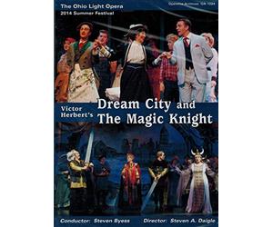 Victor Herbert's Dream City and The Magic Knight