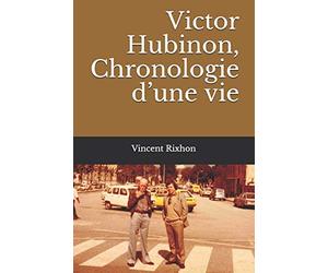 Victor Hubinon, Chronologie d’une vie