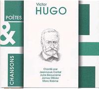 Victor Hugo Chanté Par Julos Beaucarne, James Ollivier, Jean Louis Caillat & Marc Robine