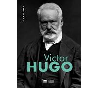 Victor Hugo Citations illustrées - Sophie Boiré - Du Palais - relié - Anthologie