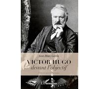 Victor Hugo devant l'objectif