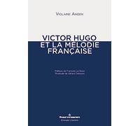 Victor Hugo et la mélodie française