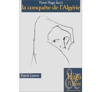 Victor Hugo face à la conquête de l'Algérie