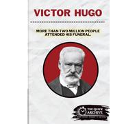 Victor Hugo: More Than Two Million at His Funeral