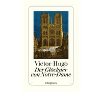 Victor Hugo Philip Der Glöckner von Notre-Dame: Nachw. v. Arthur v. Rih (Poche)