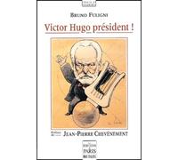 Victor Hugo président !