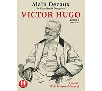 Victor Hugo - Tome 2
