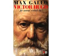 Victor Hugo, tome 2 : Je serai celui-là, 1844-1885