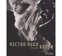 Victor Hugo vu par Rodin