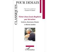 Victor Jean Louis Baghio'o par lui-même Lettres, Journaux, Essais et Récits inédits - Charles W. Scheel - L'harmattan - broché - Roman