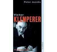 Victor Klemperer. Im Kern Ein Deutsches Gewächs