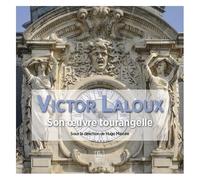 Victor Laloux - Son uvre tourangelle