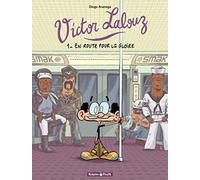 Victor Lalouz - Tome 1 - En route pour la gloire