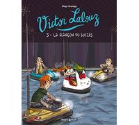 Victor Lalouz - Tome 3 - La Rançon du succès