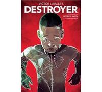 Victor LaValles Destroyer by Victor LaValle Inconnu (Auteur)