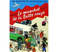 Victor Levallois. Le Manchot de la Butte Rouge, tome 3