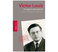 Victor Louis - Un Agent Très Spécial