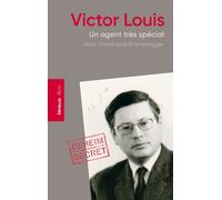 Victor Louis - Un agent très spécial - N° 34 - Jean-Christophe Emmenegger - In Folio - broché - Essai