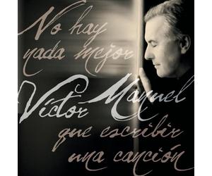 Victor Manuel - No Hay Nada Mejor Que Escribir Una Canci