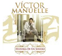 Victor Manuelle - La Historia de Un Sonero [Import]