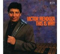 Victor Mendoza - This Why
