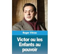 Victor ou les Enfants au pouvoir