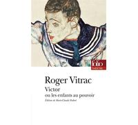 Victor ou Les enfants au pouvoir - Roger Vitrac - Gallimard - Poche - Théâtre