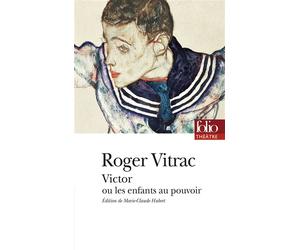 Victor ou Les enfants au pouvoir - Roger Vitrac - Gallimard - Poche - Théâtre