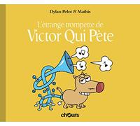 Victor qui pète T5: La trompette