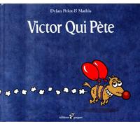 Victor qui pète, Tome 1 :